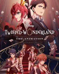 Disney Twisted-Wonderland: The Animation